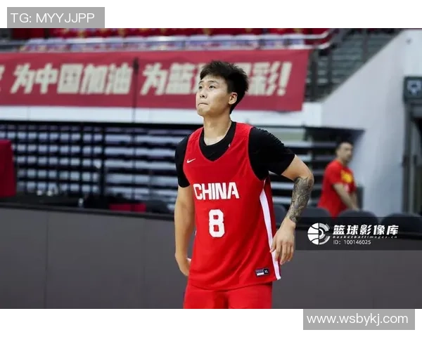 赵睿领衔中国男篮新一代崛起之路展现青春力量与拼搏精神 赵睿领衔中国男篮新一代崛起之路展现青春力量与拼搏精神